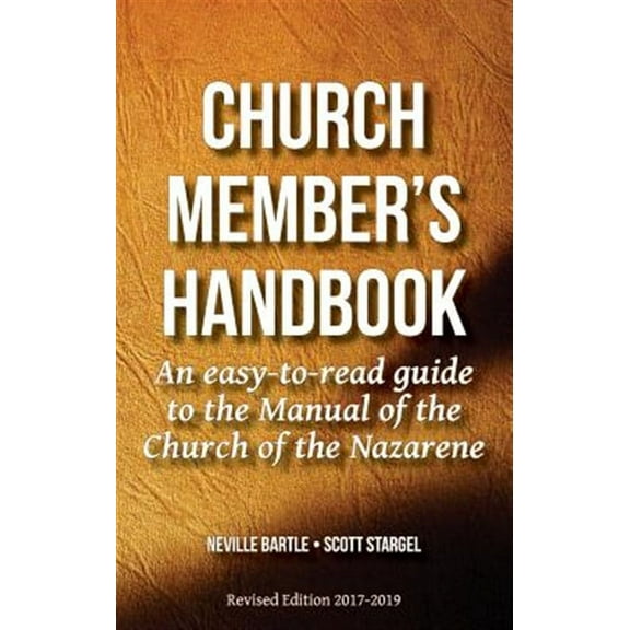 Church Member's Handbook: An Easy-to-Read Guide to the Manual of the Church of the Nazarene (Paperback)
