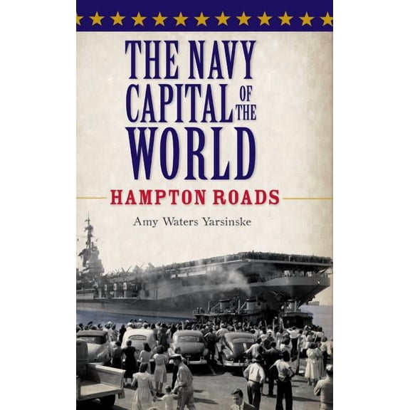 The Navy Capital of the World (Hardcover)