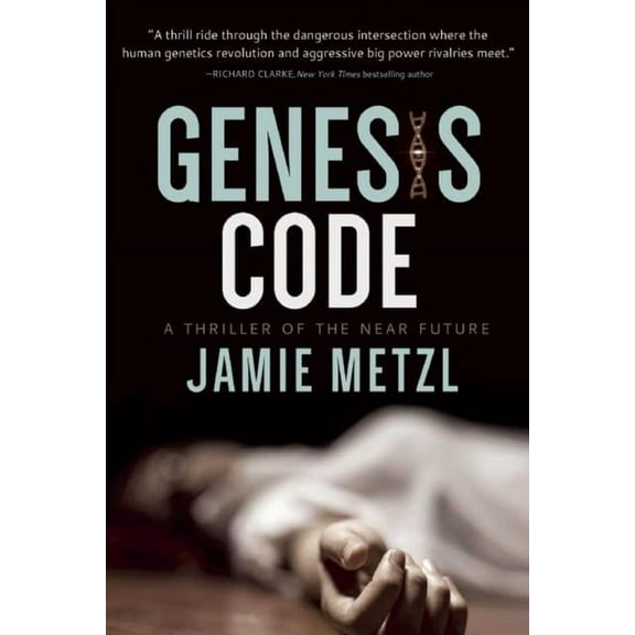 Genesis Code : A Thriller of the Near Future (Paperback)