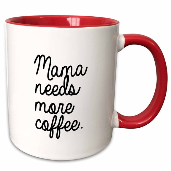3drose, Mama Needs More Coffee, 11oz Two-tone Red Mug
