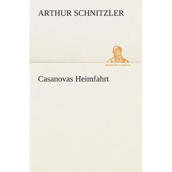 Casanovas Heimfahrt (Paperback)