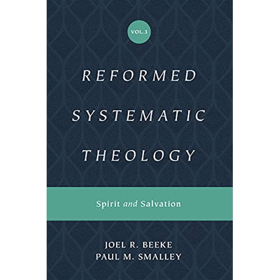 Pre-Owned Reformed Systematic Theology, Volume 3: Spirit and Salvation, 9781433559914, 1433559919, Hardcover,