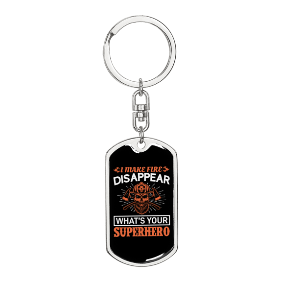 Superpower Disappear Firefighter Stainless Steel or 18k Gold Premium Swivel Dog Tag Keychain