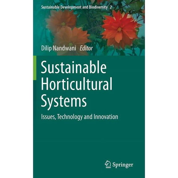 Sustainable Development and Biodiversity Sustainable Horticultural Systems: Issues, Technology and Innovation, Book 2, (Hardcover)