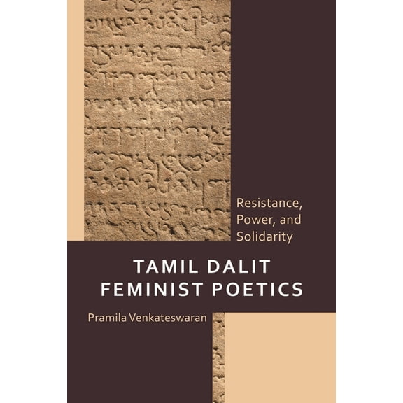 Tamil Dalit Feminist Poetics: Resistance, Power, and Solidarity, (Hardcover)
