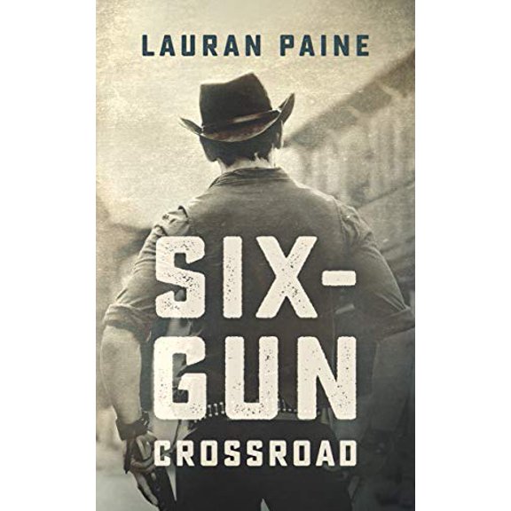 Pre-Owned Six-Gun Crossroad (Paperback) 1470861054 9781470861056