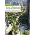 thumbnail image 2 of Green Infrastructure for Landscape Planning: Integrating Human and Natural Systems, (Hardcover), 2 of 3