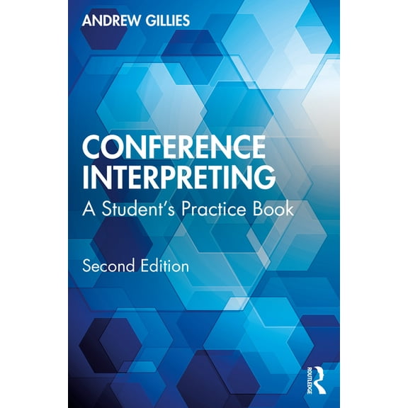 Conference Interpreting: A Student's Practice Book, (Paperback)