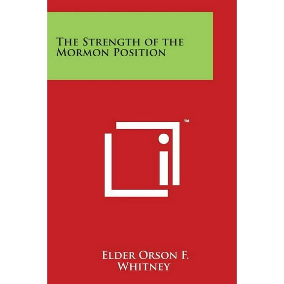 The Strength of the Mormon Position