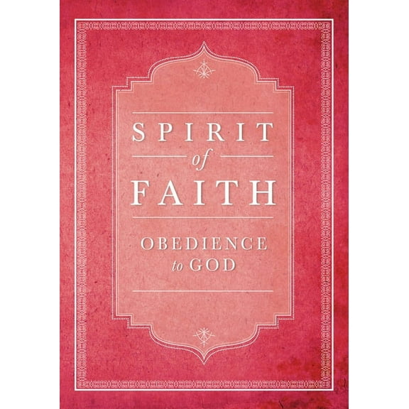Spirit of Faith Series: Spirit of Faith : Obedience to God (Hardcover)