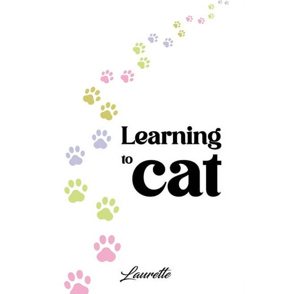 Learning to Cat, (Paperback)