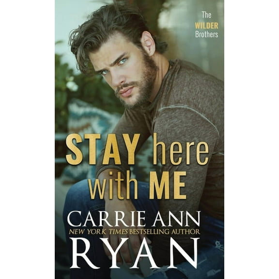 Wilder Brothers Stay Here With Me, Book 5, (Hardcover)