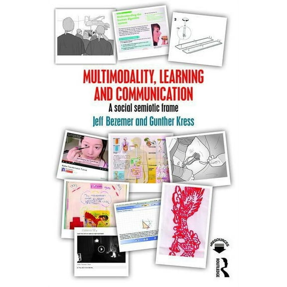 Multimodality, Learning and Communication: A social semiotic frame, (Paperback)