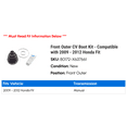 thumbnail image 2 of Front Outer CV Boot Kit - Compatible with 2009 - 2012 Honda Fit 2010 2011, 2 of 2