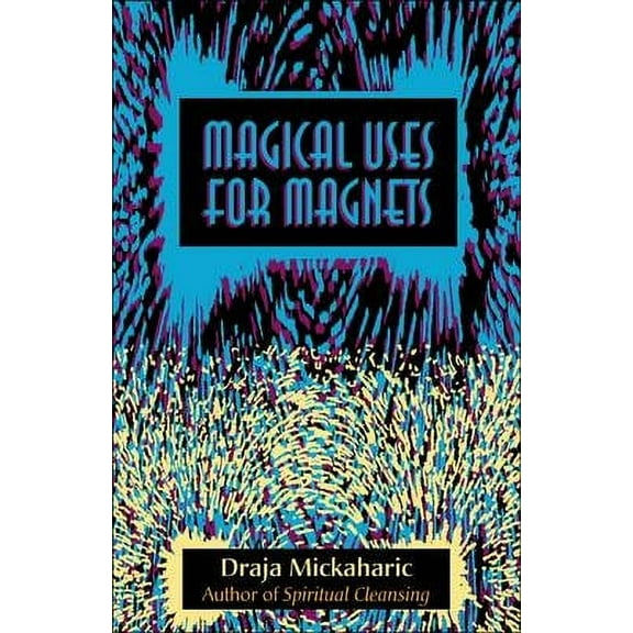 Magical Uses for Magnets (Paperback)
