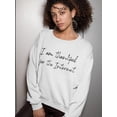 thumbnail image 2 of Internet Quote Sweatshirt Women -GoatDeals Designs, Female x-Large, 2 of 4
