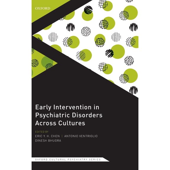 Oxford Cultural Psychiatry Early Intervention in Psychiatric Disorders Across Cultures, (Hardcover)