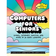 Pre-Owned Computers for Seniors: Email, Internet, Photos, and More in 14 Easy Lessons (Paperback 9781593277925) by Chris Ewin, Carrie Ewin, Cheryl Ewin