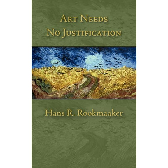 Art Needs No Justification (Paperback)