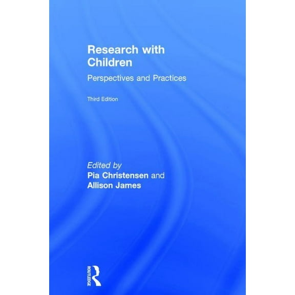 Research with Children: Perspectives and Practices, (Hardcover)