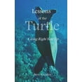 thumbnail image 1 of Pre-Owned Lessons of the Turtle: Living Right Side Up (Paperback) 1798055600 9781798055601, 1 of 1