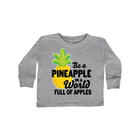 

Inktastic Be a Pineapple In a World Full of Apples Gift Toddler Boy or Toddler Girl Long Sleeve T-Shirt
