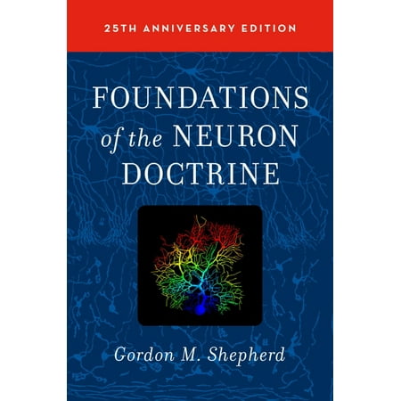 UPC: 9780190259389 | Foundations of the Neuron Doctrine: 25th Anniversary Edition (Hardcover)