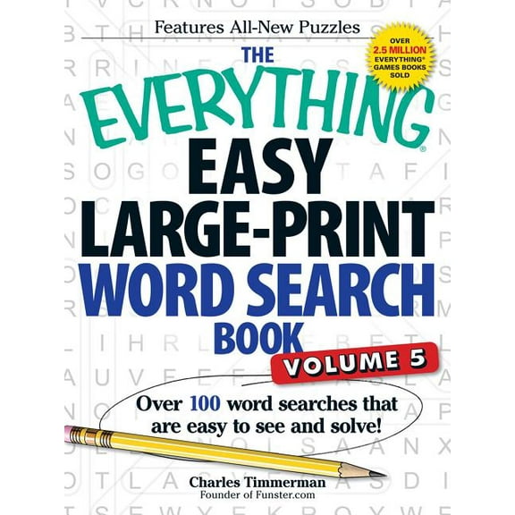 Everything(r) The Everything Easy Large-Print Word Search Book, Volume 5: Over 100 Word Searches That Are Easy to See and Solve!, (Paperback)