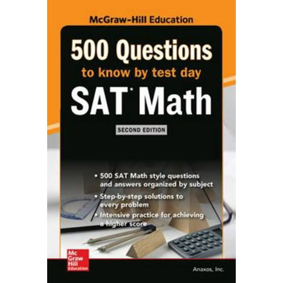 Pre-Owned 500 SAT Math Questions to Know by Test Day, Second Edition (Paperback) 1260135519 9781260135510