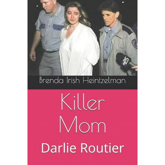 Killer Mom: Darlie Routier (Paperback)