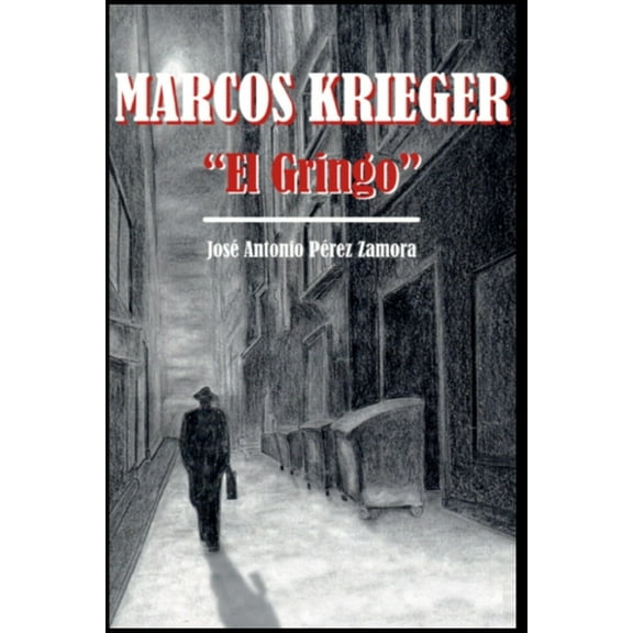 Marcos Krieger "El Gringo" (Paperback)