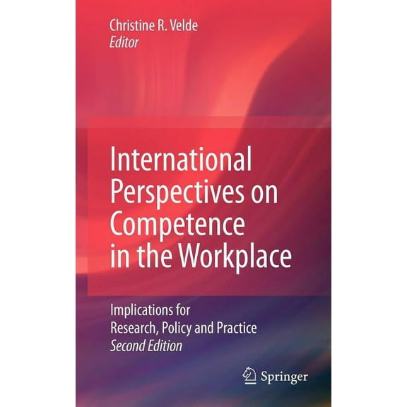 International Perspectives on Competence in the Workplace: Implications for Research, Policy and Practice (Hardcover)