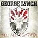 GEORGE LYNCH - KILL ALL CONTROL