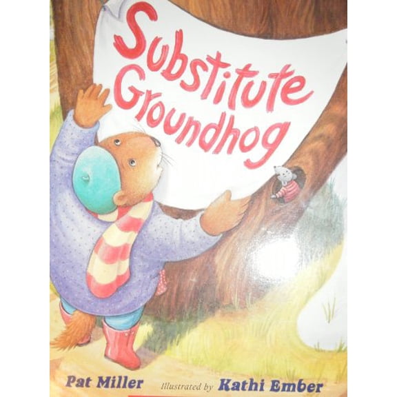 Pre-Owned Substitute Groundhog (Paperback) 0545059275 9780545059275