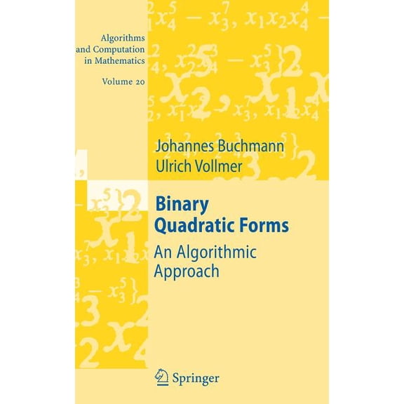 Algorithms and Computation in Mathematic Binary Quadratic Forms: An Algorithmic Approach, Book 20, (Hardcover)