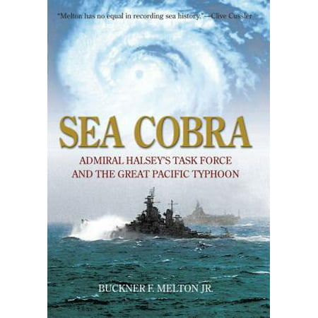 Sea Cobra : Admiral Halsey's Task Force and the Great Pacific (Best Task Force In The World)