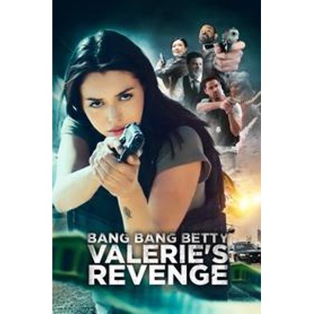Bang Bang Betty – Valerie’s Revenge (2023) English Movie DVD
