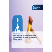 The Rights of Persons with Disabilities in The Prophetic Biography, (Paperback)