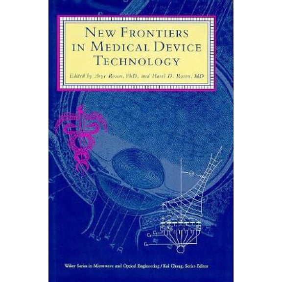 Pre-Owned New Frontiers in Medical Device Technology (Hardcover) 0471591890 9780471591894