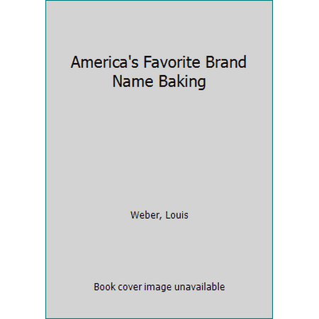 America's Favorite Brand Name Baking [Hardcover - Used]