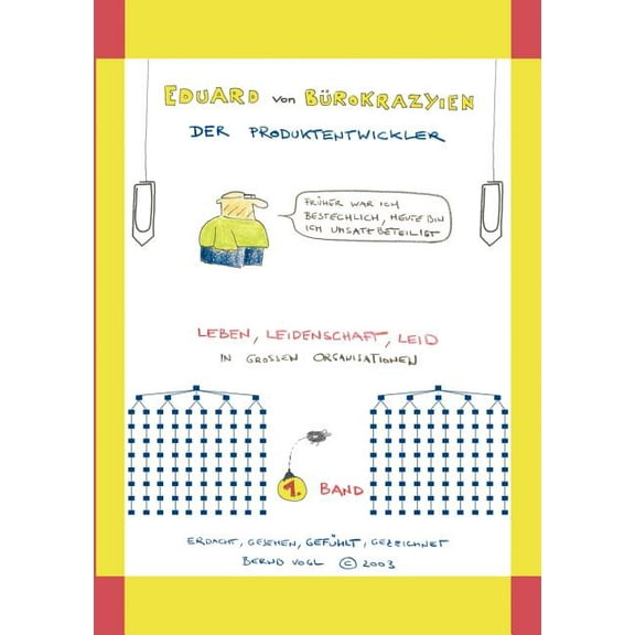 Eduard von BÃ¼rokrazyien: Der Produktentwickler, (Paperback)
