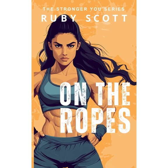 The Stronger You On The Ropes, Book 3, (Paperback)