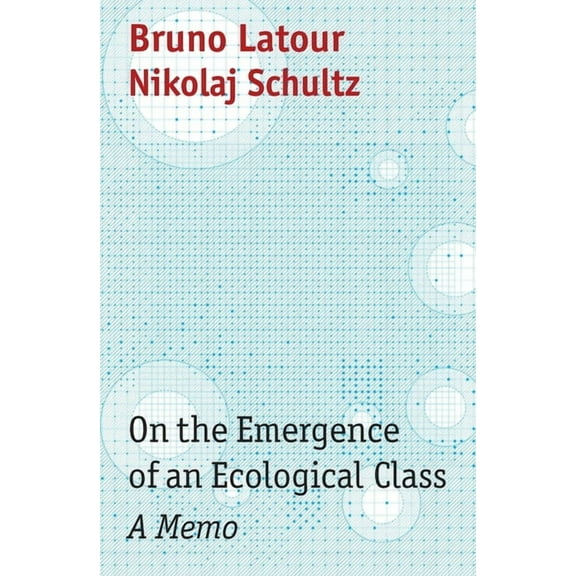 On the Emergence of an Ecological Class: A Memo, (Paperback)