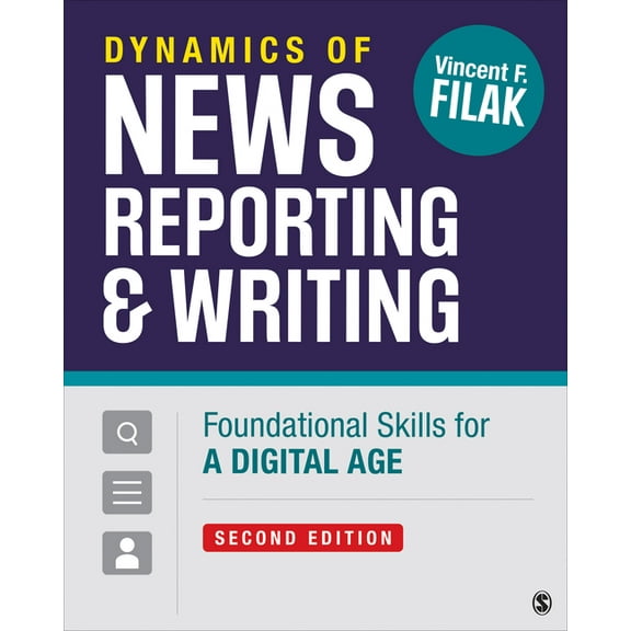 Dynamics of News Reporting and Writing: Foundational Skills for a Digital Age, (Paperback)