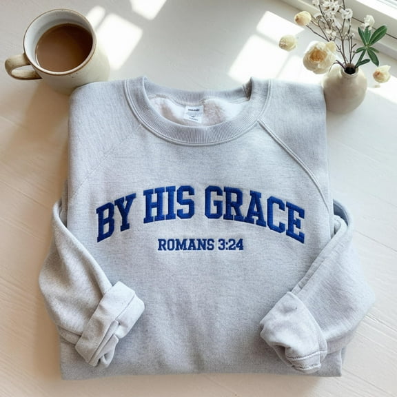 Embroidered Christian Sweatshirt: "By His Grace" Faith Streetwear