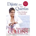 thumbnail image 2 of Dijiste Que Me Queras: Como Sobrellevar lo Impensable, 2 of 3