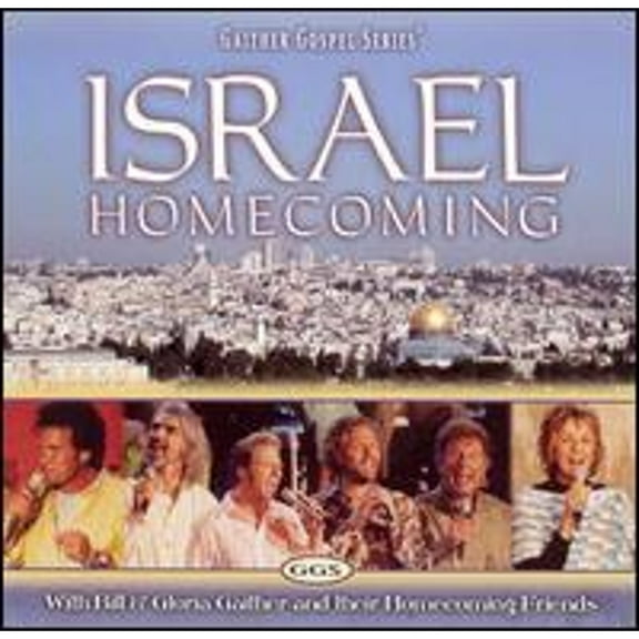 Pre-Owned Israel Homecoming (CD 0617884260903) by Bill Gaither/Gloria Gaither/Homecoming Friends