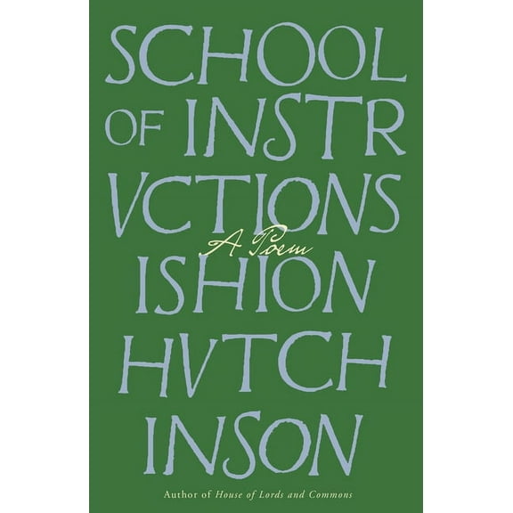 School of Instructions: A Poem, (Paperback)