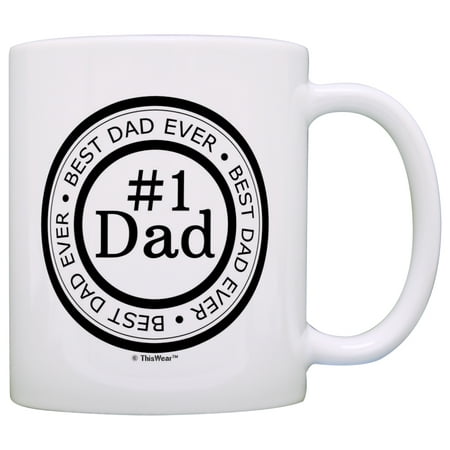 

ThisWear Father s Day Gift Best Dad Ever Number 1 Dad Gift Ideas Birthday 11 ounce Coffee Mug