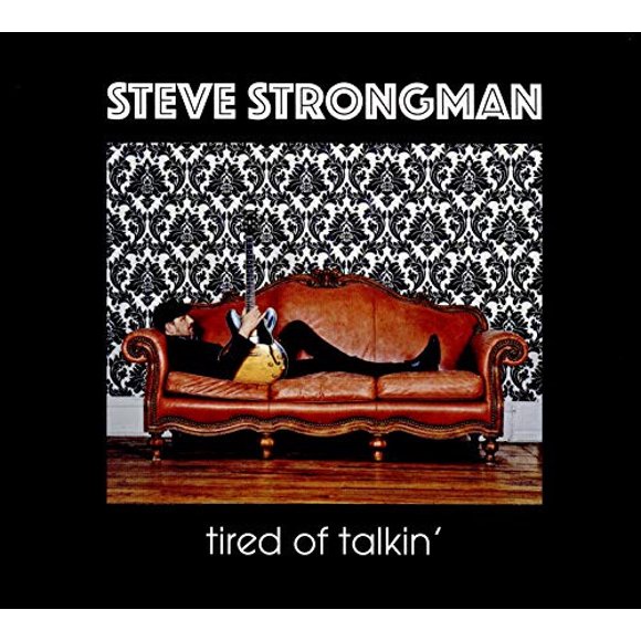 Steve Strongman - Tired of Talkin' [CD]